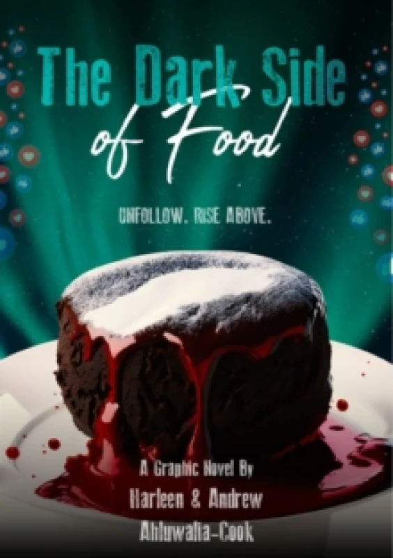 Image of THE DARK SIDE OF FOOD : UNFOLLOW. RISE ABOVE. Paperback