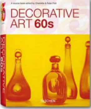 Image of Decorative Art 60s by Charlotte Fiell and Peter Fiell Paperback
