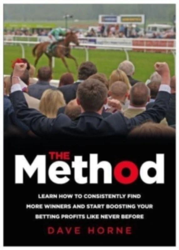 Image of The Method : Learn how to consistently find more winners and start boosting your betting profits like never before Paperback / softback