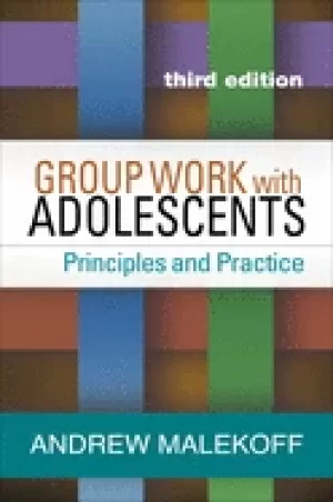 Image of group work with adolescents third edition principles and practice