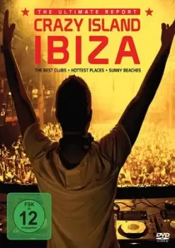 Image of Crazy Island Ibiza - The Ultimate Report - DVD