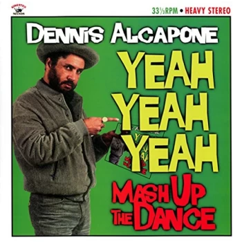 Image of Dennis Alcapone - Yeah Yeah Yeah - Mash Up The D Vinyl