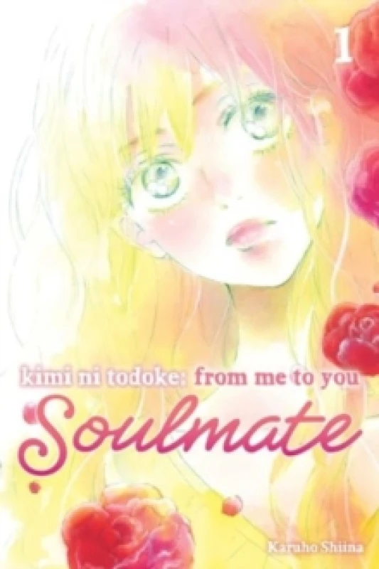 Image of Kimi ni Todoke: From Me to You: Soulmate, Vol. 1 Paperback / softback