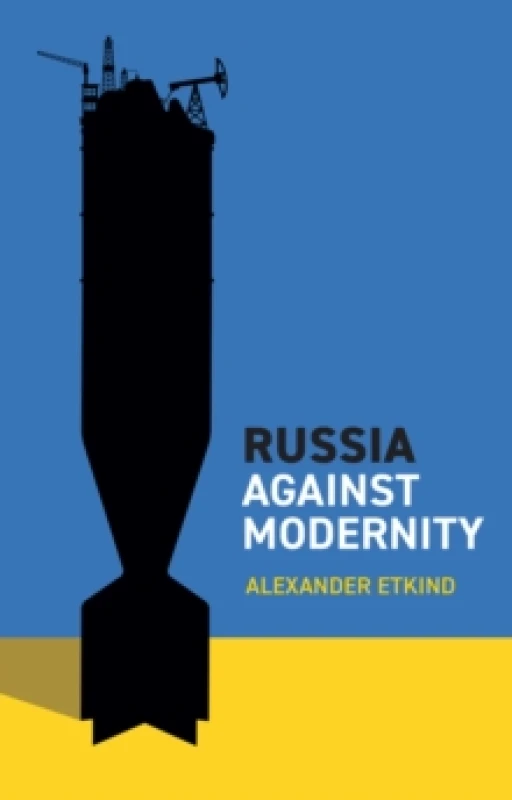 Image of Russia Against Modernity Hardback