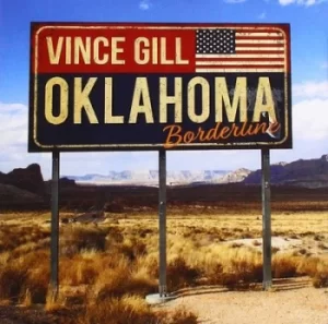 Image of Oklahoma Borderline by Vince Gill CD Album