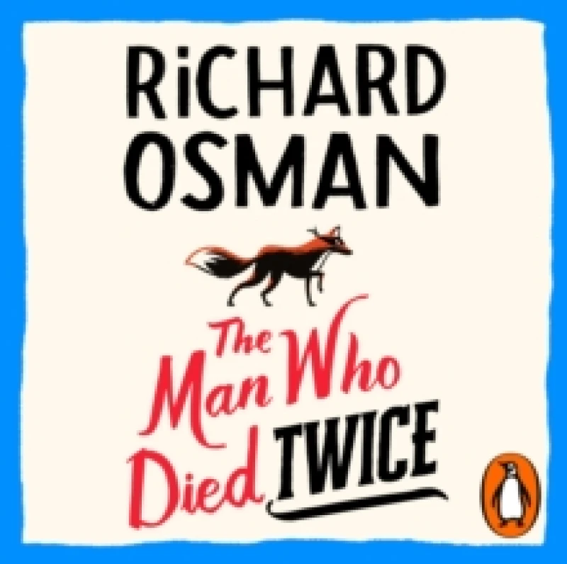 Image of The Man Who Died Twice. CD-Audio. By Richard Osman Books