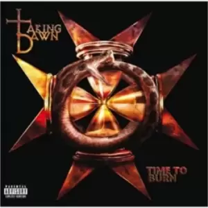 Image of Time to Burn by Taking Dawn CD Album