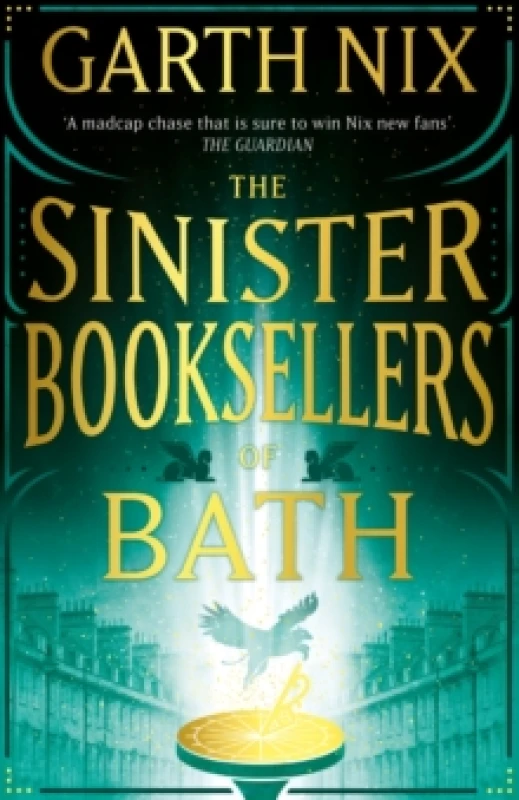 Image of The Sinister Booksellers of Bath : A magical map leads to a dangerous adventure, written by international bestseller Garth Nix Paperback / softback