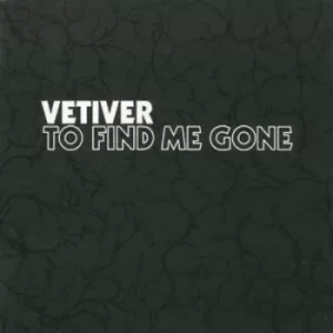 Image of To Find Me Gone by Vetiver CD Album