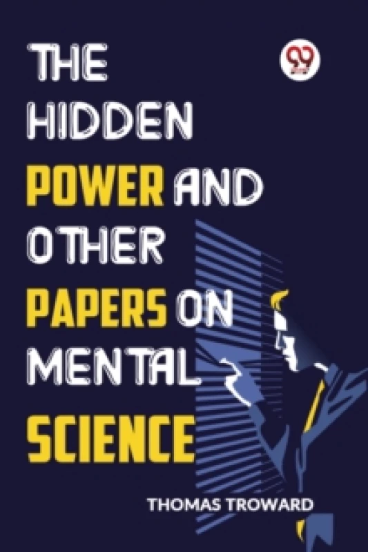 Image of The Hidden Power and Other Papers on Mental Science Paperback / softback
