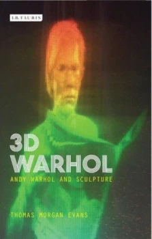 Image of 3d Warhol by Thomas Morgan Evans Book