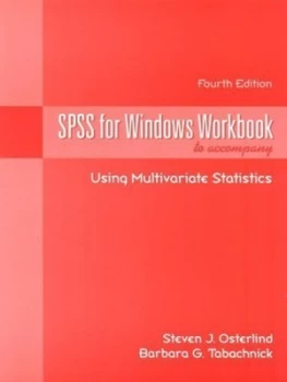 Image of Spss for Windows Workbook to Accompany Using Multivariate Statistics Fourth Edition by Barbara G. Tabachnick and linda S. Fidell by Barbara G. Tabachn