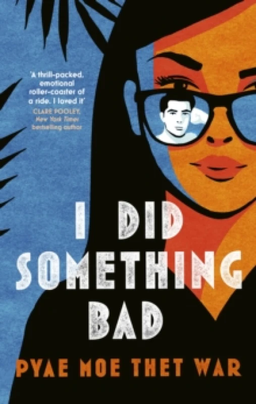 Image of I Did Something Bad. Hardback. By Pyae Moe Thet War Books