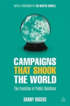 Image of Campaigns that shook the world by Danny Rogers