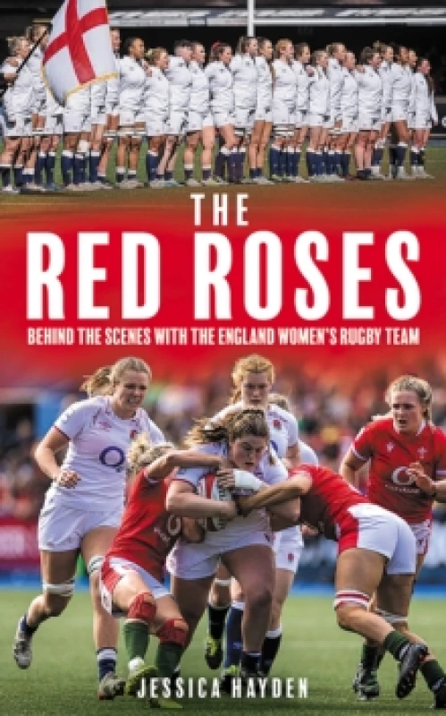 Image of The Red Roses : Behind the Scenes with the England Womens Rugby Team Hardback