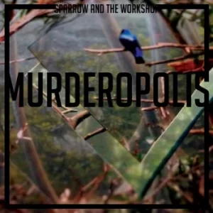 Image of Murderopolis by Sparrow and The Workshop Vinyl Album