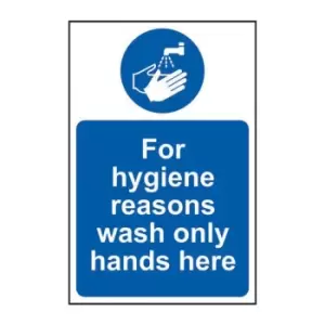 Image of For Hygiene Reasons Wash Only Hands Here - Sav (200 x 300mm)