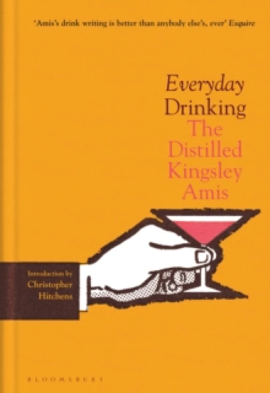 Image of Everyday Drinking : The Distilled Kingsley Amis Hardback
