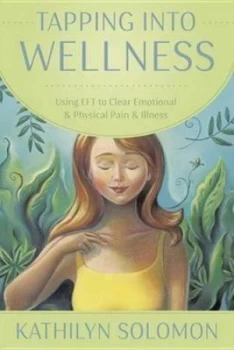 Image of Tapping into Wellness by Kathilyn Solomon Paperback