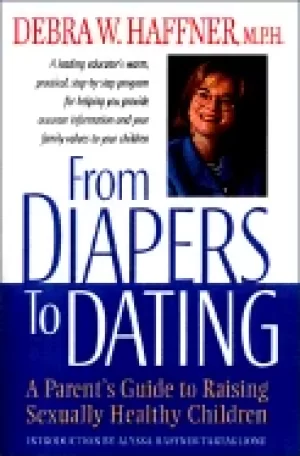 Image of from diapers to dating a parents guide to raising sexually healthy children