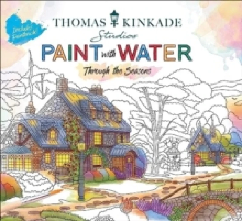 Image of Thomas Kinkade Paint with Water : Through the Seasons Paperback / softback