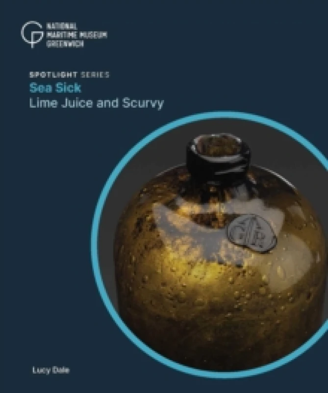 Image of Sea Sick : Lime Juice and Scurvy Paperback / softback