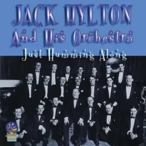 Image of Just Humming Along by Jack Hylton and His Orchestra CD Album
