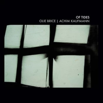 Image of Of Tides by Olie Brice & Achim Kaufmann CD Album