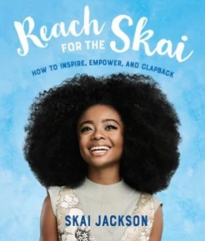 Image of Reach for the Skai by Skai Jackson