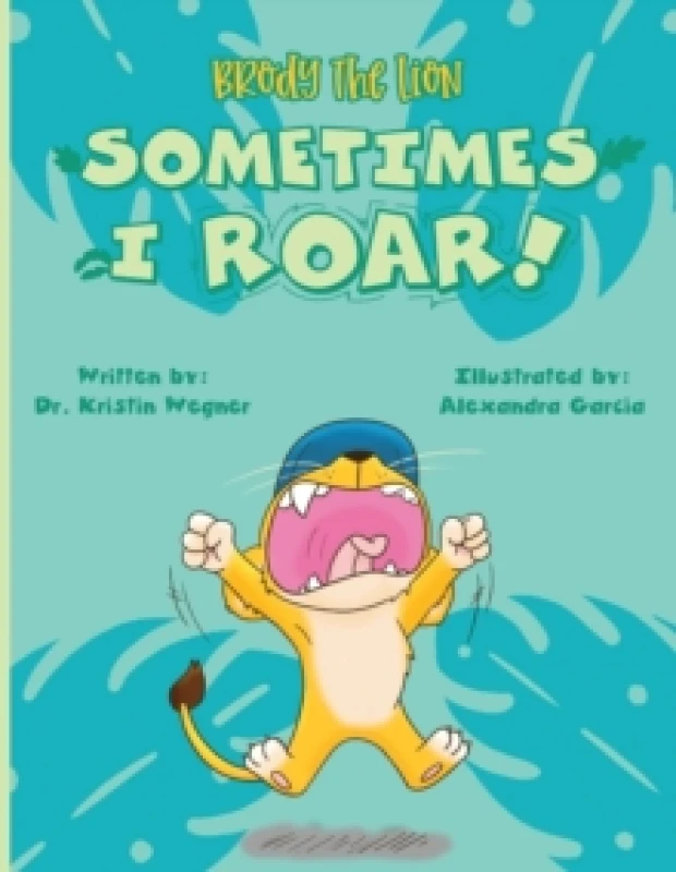 Image of Brody the Lion : Sometimes I ROAR! Paperback / softback