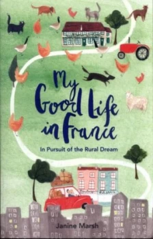 Image of My Good Life in France by Janine Marsh Book