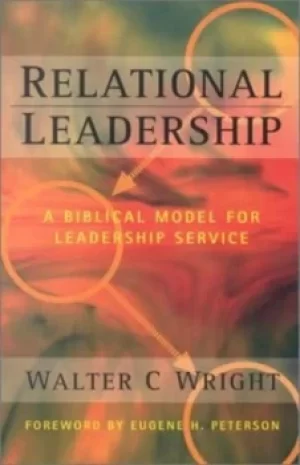 Image of Relational leadership by Walter C Wright