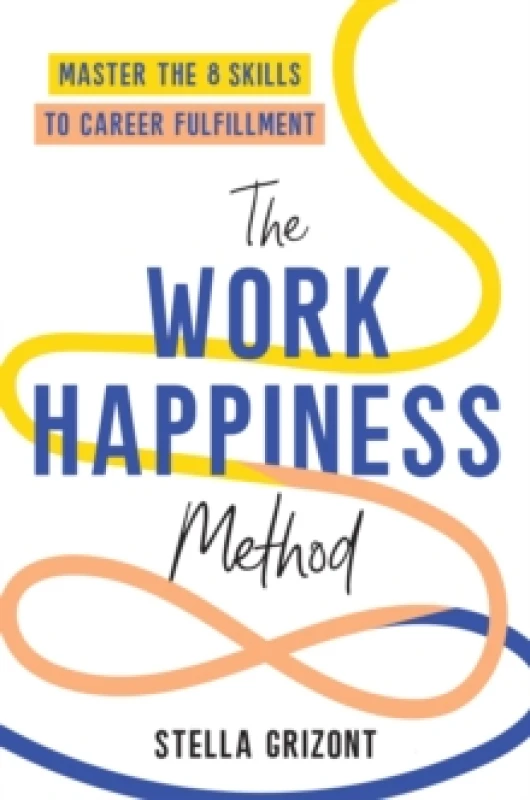 Image of The Work Happiness Method. Paperback. By Stella Grizont Books