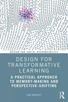 Image of Design for Transformative LearningA Practical Approach to Memory-Making and Perspective-Shifting