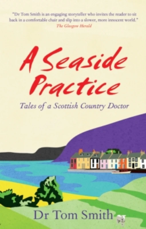 Image of Seaside Practice : Tales of a Scottish Country Doctor Paperback / softback