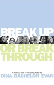 Image of Break up or Break through by Dina Bachelor Evan Book