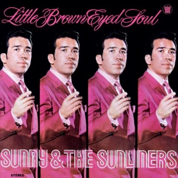 Image of Little Brown Eyed Soul by Sunny & The Sunliners Vinyl Album