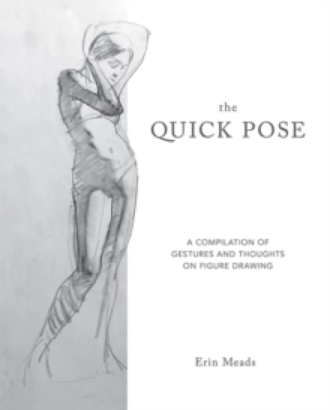 Image of Quick Pose : A Compilation of Gestures and Thoughts on Figure Drawing Paperback / softback