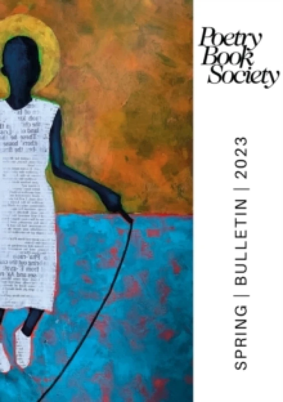 Image of POETRY BOOK SOCIETY SPRING 2023 BULLETIN Paperback / softback