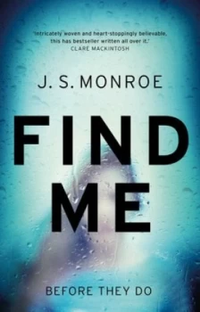 Image of Find Me by J.S. Monroe Paperback