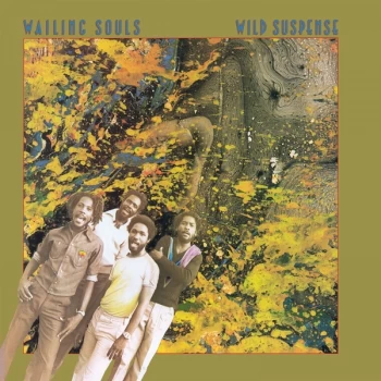 Image of Wailing Souls - Wild Suspense Vinyl