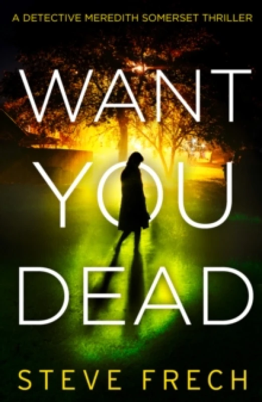 Image of Want You Dead. Paperback. By Steve Frech Books