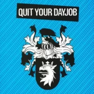 Image of Quit Your Day Job by Quit Your Day Job CD Album