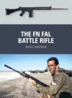 Image of The FN FAL Battle Rifle By Bob Cashner