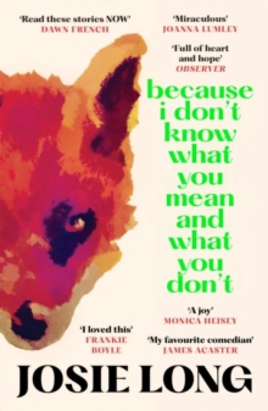 Image of Because I Don't Know What You Mean and What You Don't Paperback / softback