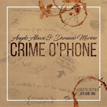 Image of Crime Ophone Acoustic Session Volume One by Angelo Albani & Damiano Marino CD Album