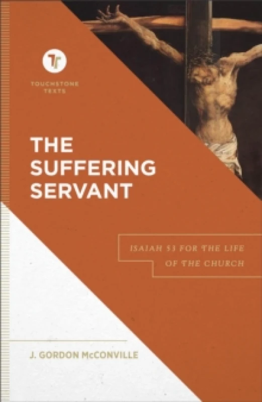 Image of The Suffering Servant Isaiah 53 for the Life of the Church Hardback