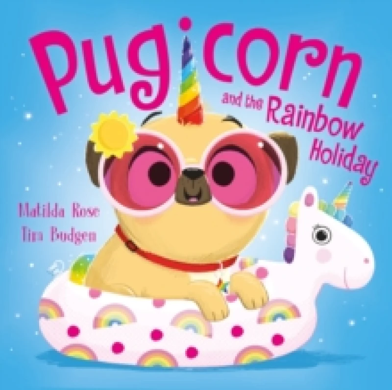Image of The Magic Pet Shop: Pugicorn and the Rainbow Holiday Paperback / softback
