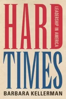 Image of Hard Times : Leadership in America