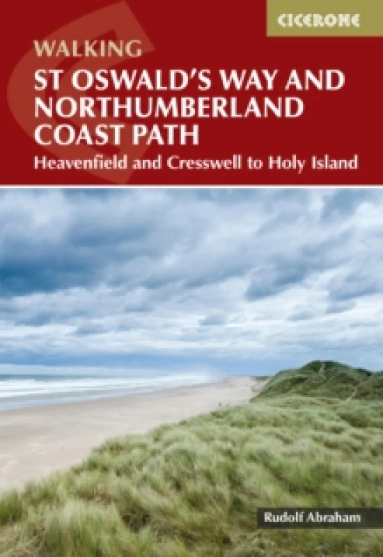 Image of Walking St Oswald's Way and Northumberland Coast Path : Heavenfield and Cresswell to Holy Island Paperback / softback